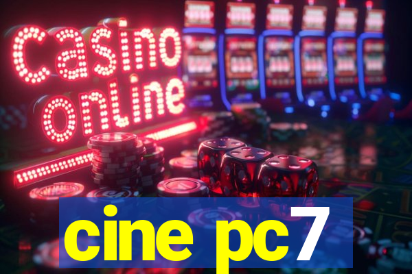 cine pc7